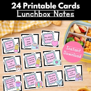 May include: A collection of 24 printable lunchbox notes with various colorful designs and positive messages. The notes feature phrases like "You are my sunshine!" and "I love your smile!" with accompanying illustrations. The words "Instant Download" are also visible.