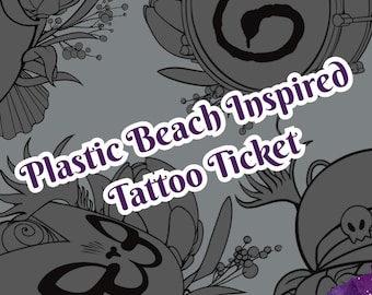 Plastic Beach Inspired Gorillaz Tattoo Ticket FAN MADE  (DIGTIAL files)