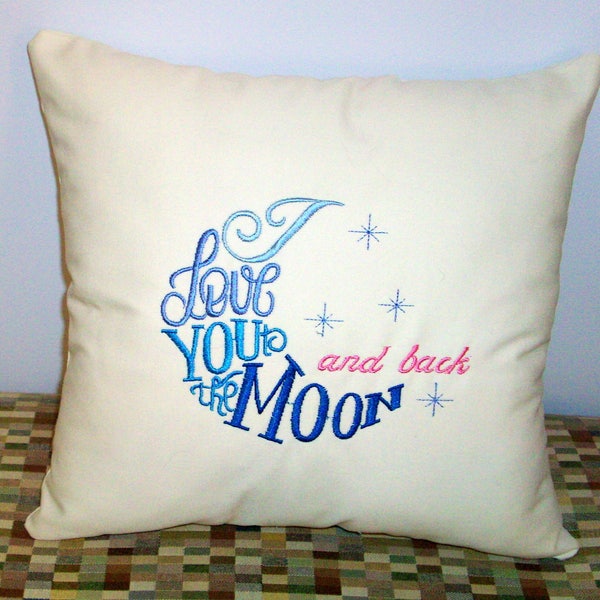 I Love You to the Moon and Back Machine Embroidered Decorative Accent Pillow