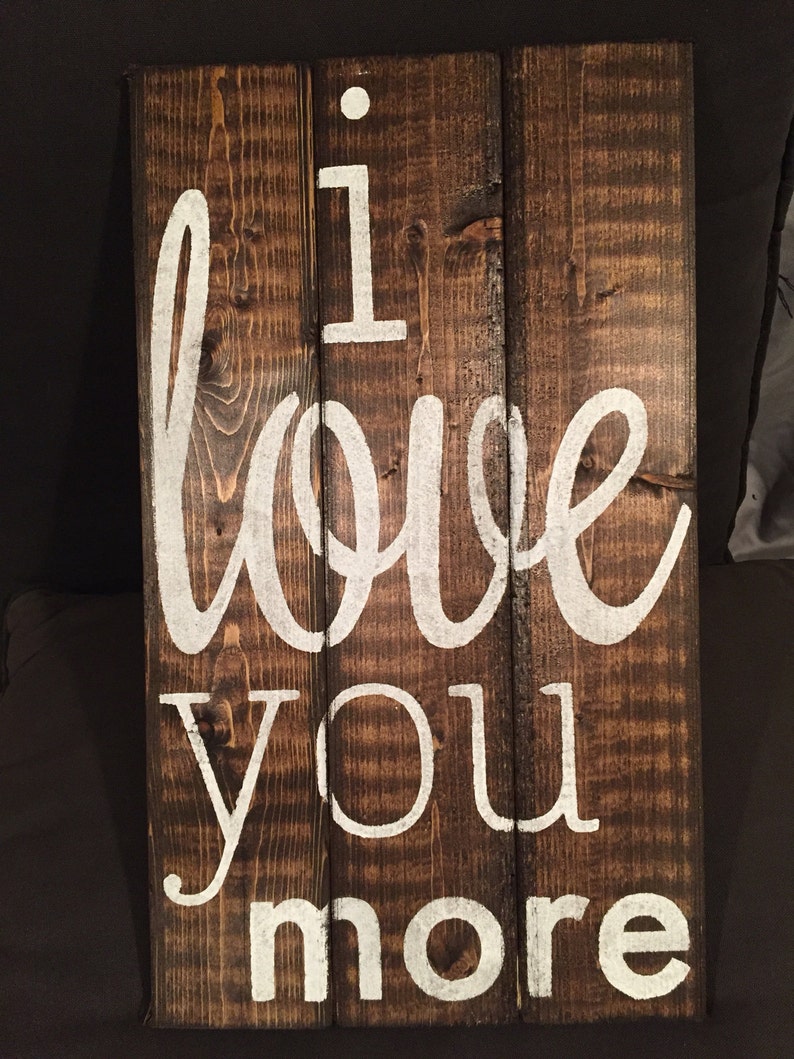 I love you more rustic wooden sign farmhouse decor sign | Etsy