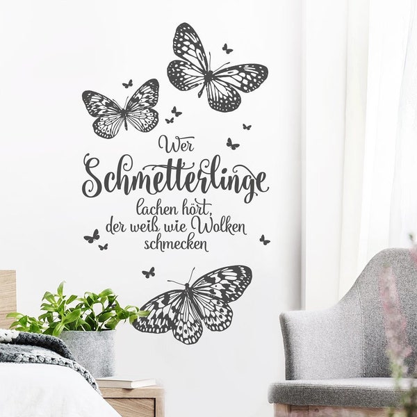 Wall tattoo saying quotes Anyone who hears butterflies laugh knows what clouds taste like Novalis Wadsticker wall sticker wall tattoo ws24