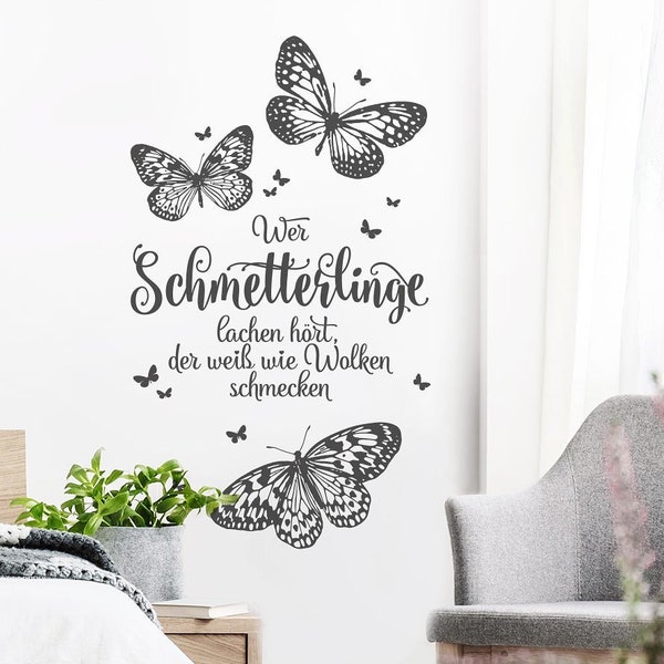 Wandtattoo Spruch Zitate Wer Schmetterlinge lachen hört, der weiß wie Wolken schmecken Novalis Wadsticker Wandaufkleber Wand Tattoo  ws24