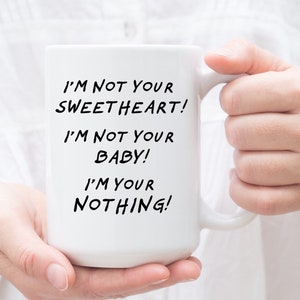 Funny 'I'm Not Your Sweetheart' Mug, Adult Ceramic Mug