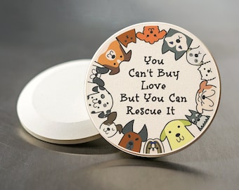 Dog Lover Car Coaster, You Can't Buy Love But You Can Rescue It, Set of Two, Gift Set