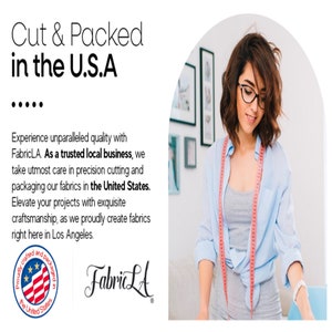 Puede incluir: Una mujer con una camisa azul claro y gafas est&aacute; midiendo tela. El texto "Cut & Packed in the U.S.A." est&aacute; en la parte superior de la imagen. El texto "FabricLA" est&aacute; en la parte inferior de la imagen con un logotipo de una bandera de estrellas y rayas con el texto "Proudly crafted and packaged in the United States".