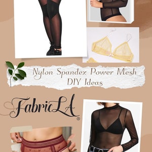 May include: An image showcasing various lingerie items made from nylon spandex power mesh. Featured are black mesh leggings, a sheer long-sleeve top, a yellow bra, and burgundy underwear. The Fabric LA logo and text "Nylon Spandex Power Mesh DIY Ideas" are also visible.