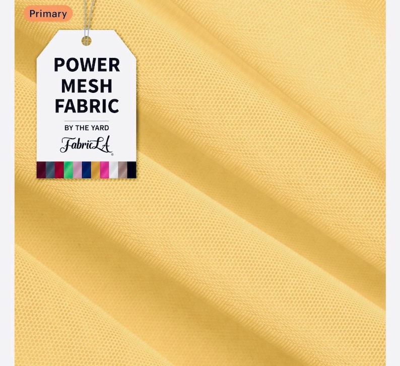 May include: Close-up of yellow power mesh fabric. A tag reads "POWER MESH FABRIC" with the Fabric LA logo. The fabric is a light, airy material, ideal for apparel and craft projects.