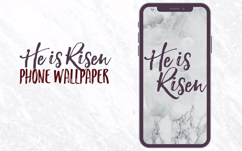 He is Risen Phone Wallpaper | Instant Download - Etsy