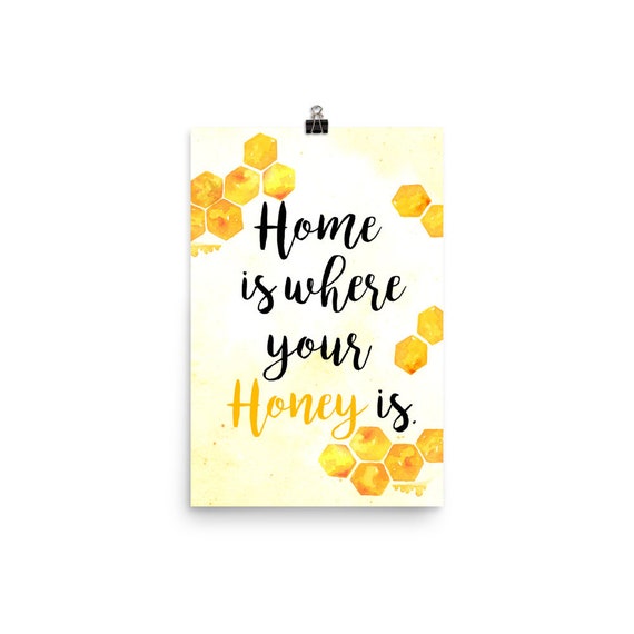 Home Is Where Your Honey Is Watercolor Wall Art Print Home Etsy Home Is Where Your Honey Is Watercolor Wall Art Print Home Etsy