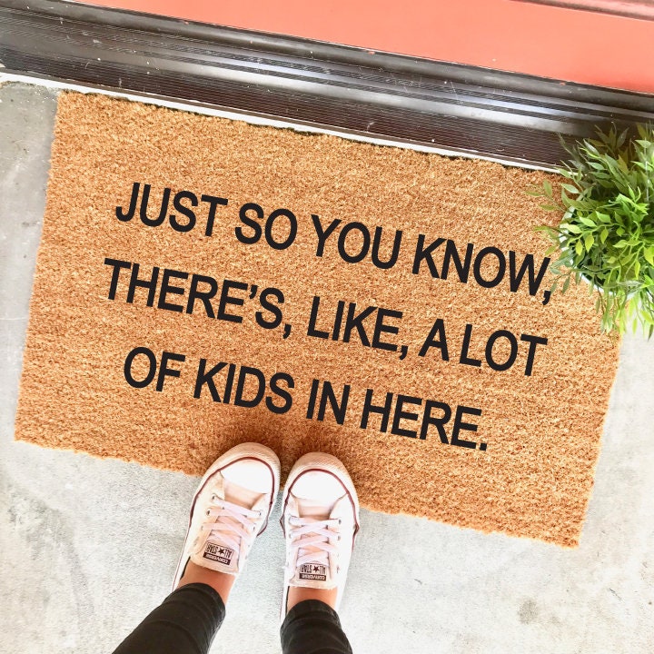 Just So You Know There s Like A Lot Of Kids In Here Etsy