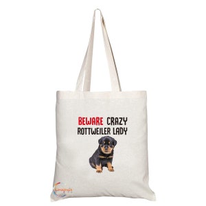 TB226 Vorsicht verrückte Rottweiler Dame Neuheit Geschenk Geschenk Gedruckte umweltfreundliche stilvolle lang behandelte Tragetasche Schultertasche