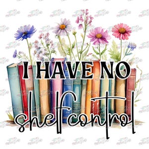 No tengo control de estante SVG PNG - Descarga digital - Imprimir y cortar, Lectura, Cortar archivo, Cricut, Silhouette Cameo
