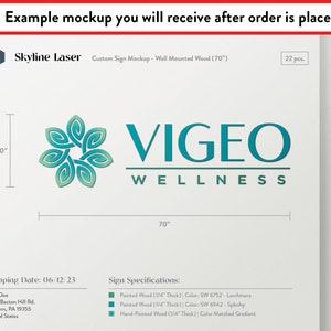 May include: A wall-mounted wood sign mockup featuring the text VIGEO WELLNESS in teal with a stylized six-petal floral icon. The sign measures 70 inches wide by 20 inches high. The design includes specifications for 1/4 inch thick painted wood.