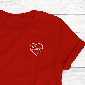 Valentine&#39;s Pizza Shirt, Love Pizza, Heart Pizza, Funny Shirt, Food, Valentine&#39;s Day, Anti Valentine, Humor, Love Shirt