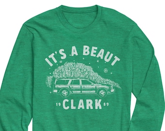 It's a Beaut Clark Long Sleeve, Funny Christmas Shirt, Christmas Long Sleeve, Christmas Shirt, Christmas Vacation Shirt