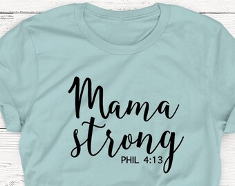 Mama Strong Christian T-Shirt, Mom Graphic Tee