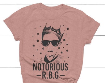 Notorious RBG Tee, Ruth Bader Shirt, Feminism, Protest, Liberal, Girl Power, Women Power, Graphic Tee, Equality, Funny, Resist