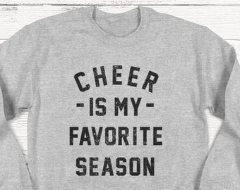 Cheer is my Favorite Season Sweatshirt, Cheer Sweatshirt, Vintage, Unisex Sweatshirt, Women's, Sports, Girls, Athletes