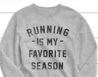 Running is My Favorite Season Sweatshirt, Unisex Fleece