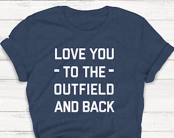 Womens Baseball Graphic Tee, Love You to The Outfield