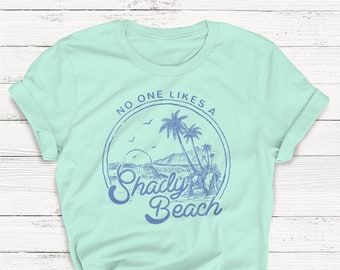 Beach Please Tshirt Beach Bum Summer Shirt Hola Beaches Shirt Nobody Likes A Shady Beach Shirt Funny Beach Vacation Summer Shirt
