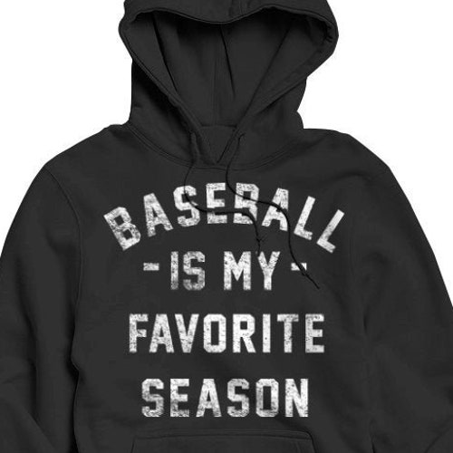 Baseball is my favorite season hoodie Clearance