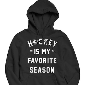 Custom Hockey is my Favorite Season Hoodie, Hockey Hoodie, Vintage, Women&#39;s Hockey Hoodie, Sports, Beer, Tailgating, Wine