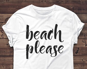 Beach Please Graphic Tee - Ringspun Cotton Unisex Shirt