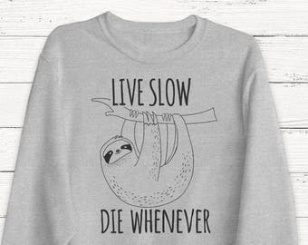 Sloth Sweatshirt – Funny Animal Graphic Sweater