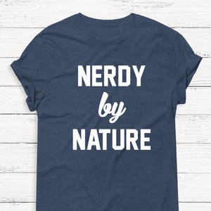 Nerdy by nature shirt clearance