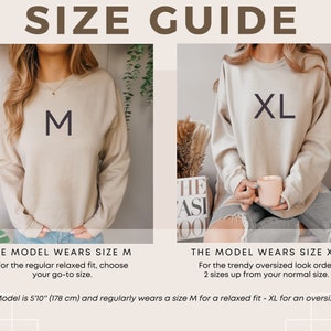 May include: Size guide for a beige sweatshirt. The model is wearing a size M for a relaxed fit and a size XL for an oversized fit. The model is 5'10" (178 cm) tall.