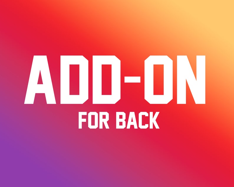 May include: White text on a gradient background that transitions from purple to red to orange. The text reads "ADD-ON" on the top line and "FOR BACK" on the bottom line.
