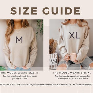 May include: A size guide graphic with two models wearing beige sweatshirts. One model wears size M, the other XL. Text explains sizing for regular and oversized fits. The model is 5'10" (178 cm) and wears M for relaxed fit, XL for oversized.