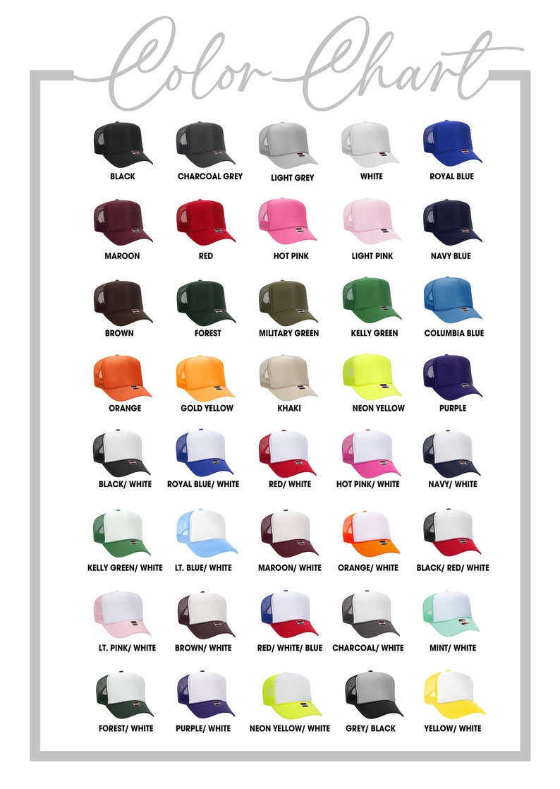 May include: Color chart showing 24 different color options for trucker hats. The chart includes solid colors, two-tone color combinations, and a few neon colors.