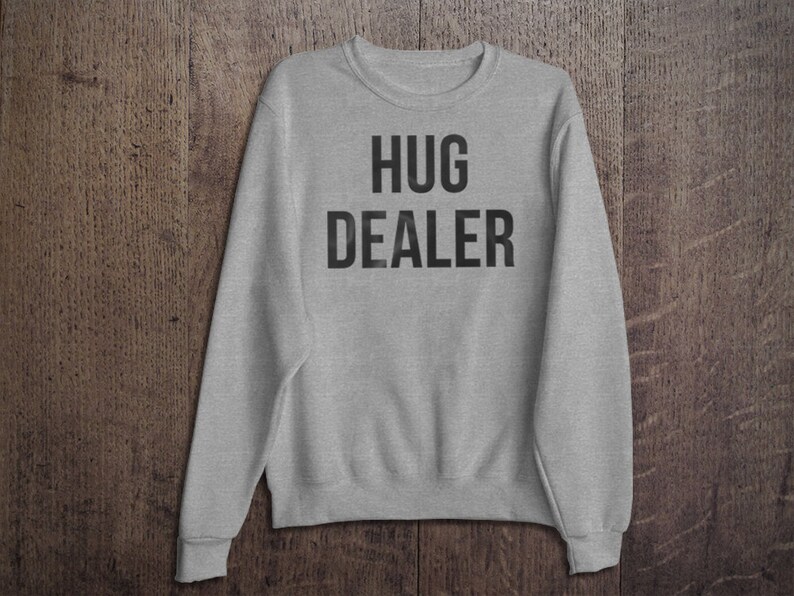 Hug Dealer Unisex Sweatshirt main image 0