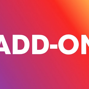 May include: White text on a gradient background that reads "ADD-ON".