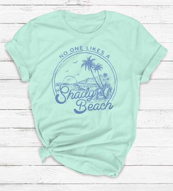 No Shady Beaches Tee No Shady Beaches Tee