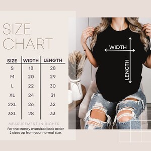 May include: Size chart for a t-shirt with measurements in inches for width and length. Sizes include S, M, L, XL, 2XL, and 3XL.  The chart states to order two sizes up for an oversized look.