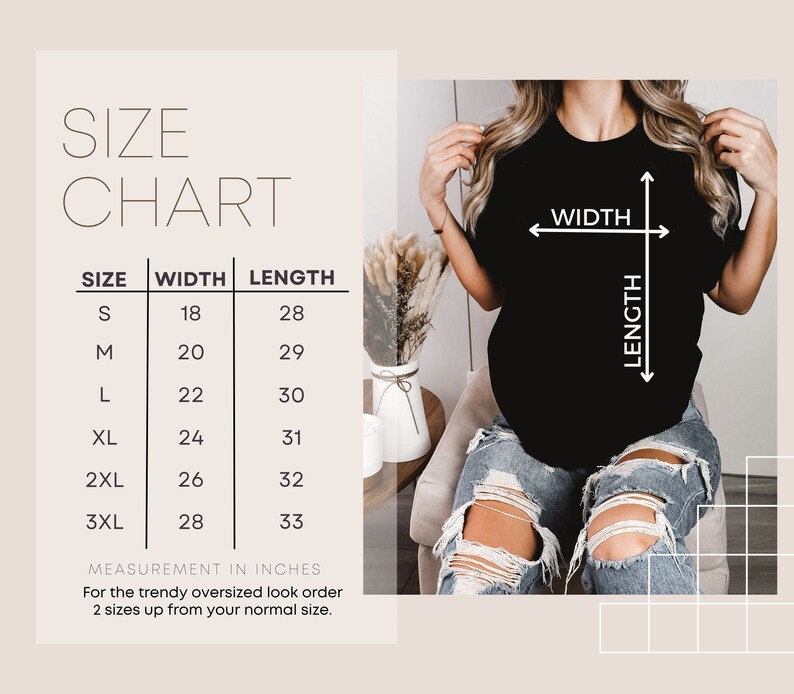May include: Size chart for a t-shirt with measurements in inches for width and length. Sizes include S, M, L, XL, 2XL, and 3XL.  The chart states to order two sizes up for an oversized look.
