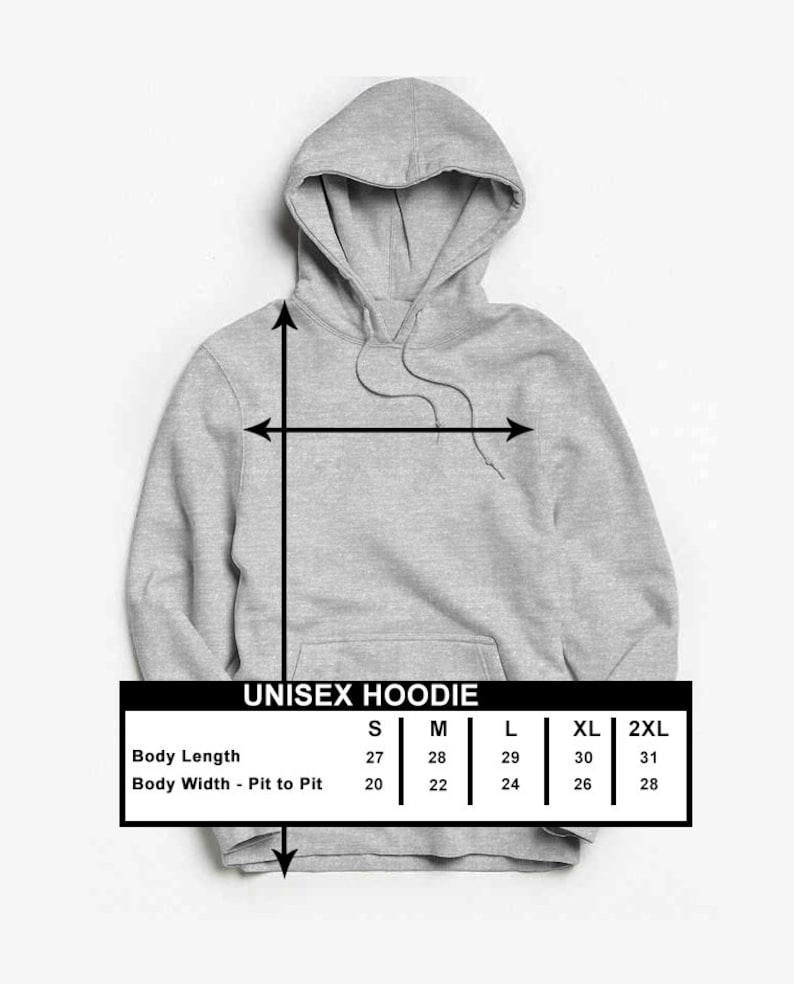 May include: A gray unisex hoodie with a size chart showing measurements in inches for body length and width from pit to pit. Sizes include S, M, L, XL, and 2XL.