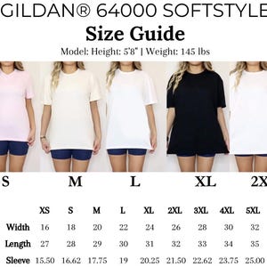 May include: A Gildan 64000 Softstyle size guide displays a range of t-shirts in various colors and sizes. The guide includes measurements for width, length, and sleeve length, with sizes ranging from XS to 5XL. The model is 5'8" and weighs 145 lbs.