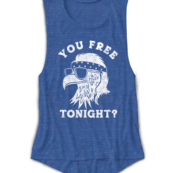 Women's Fourth of July Tank, Funny Eagle Tank Top, USA Tank, America Tank, You Free Tonight, Patriotic, Party Shirt, Redneck, Drinking Shirt