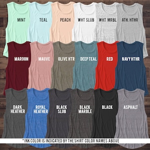 May include: A collection of sleeveless tank tops in various colors, including mint, teal, peach, and red. Each top has a different color name printed on it in white. The text at the bottom says "INK COLOR IS INDICATED BY THE SHIRT COLOR NAMES ABOVE."