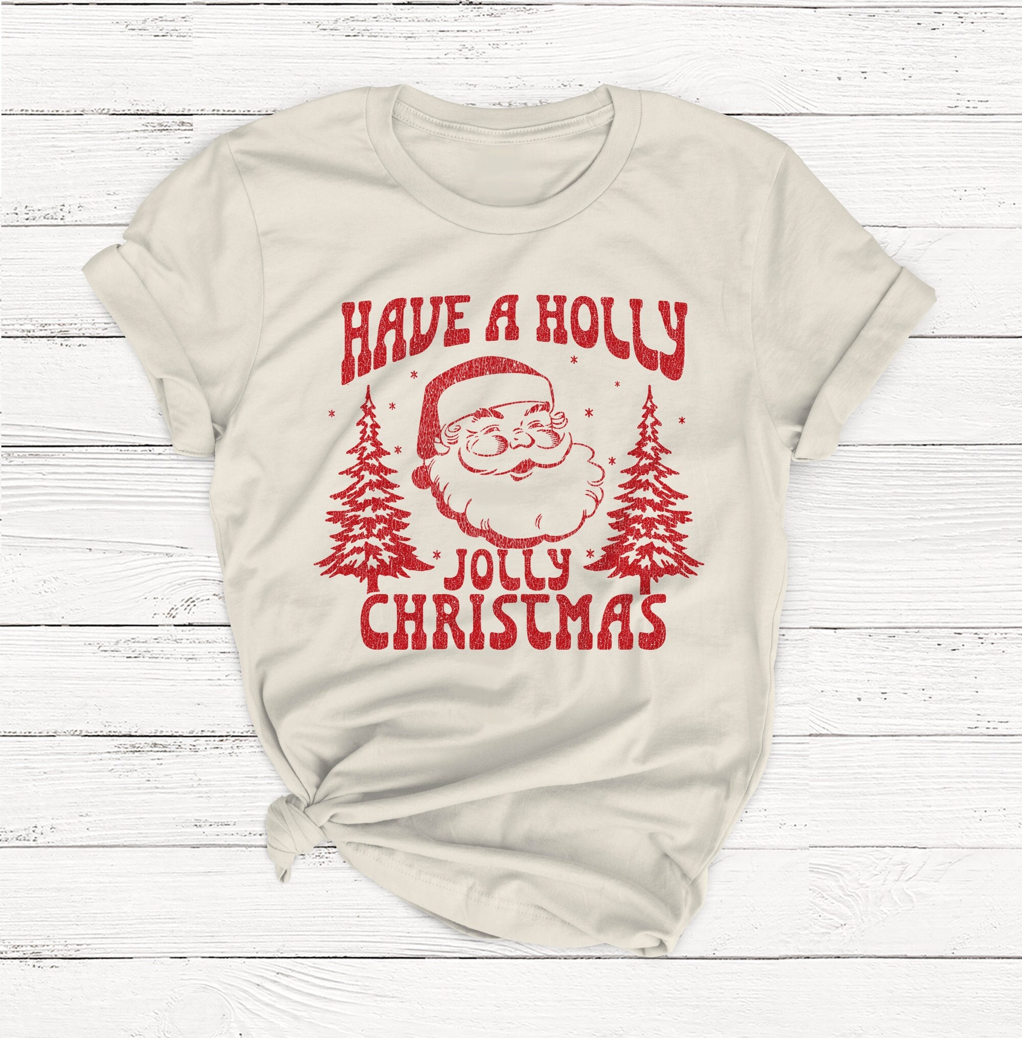 Have a Holly Jolly Christmas Shirt, Christmas Shirt, Retro Santa Tee, Women's Christmas Shirt, Unisex, Santa Clause, Holiday Shirt