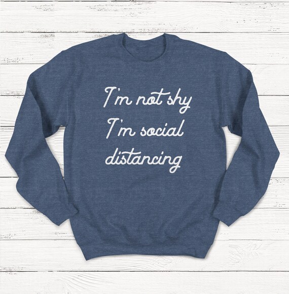Social Distancing Sweatshirt Anti 