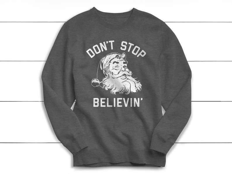 Don't Stop Believing Sweatshirt Christmas Sweater image 5