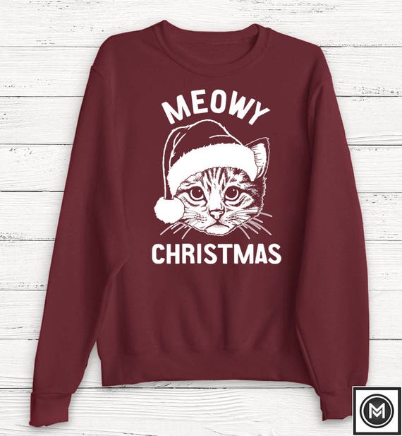 Meowy Christmas Sweatshirt, Christmas Sweater, Funny Christmas Sweater, Cats, Pets, Santa, Women's Christmas Sweater, Ugly Christmas Sweater