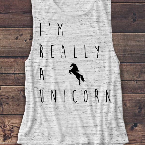 I'm Really a Unicorn - Einhorn Shirt - Frauen Muskel Shirt - Feen - Einhorn - Muskel Tank - T Shirt - Grafik Shirt - Workout Shirt