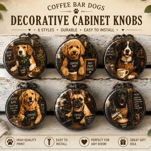 May include: Decorative cabinet knobs featuring dog illustrations in a coffee bar theme. Each knob showcases a different breed, with text that reads "Coffee Bar" and "Good Days Start with Coffee". The knobs are round and have a dark, vintage aesthetic.