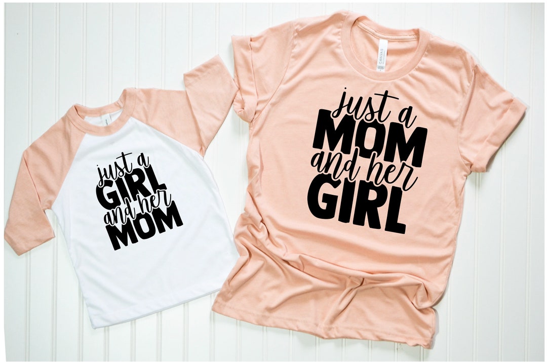 Mommy and Me Shirts Matching Shirts Just a Mom and Her Girl - Etsy